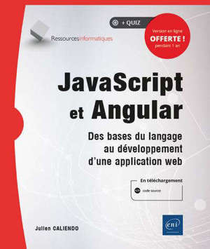 JavaScript et Angular : des bases du langage au développement d'une application web