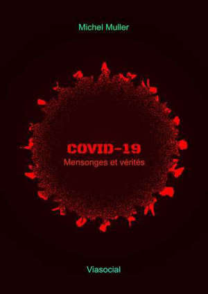 Covid-19 : mensonges et vérités