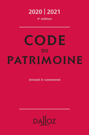 Code du patrimoine : annoté & commenté : 2020-2021