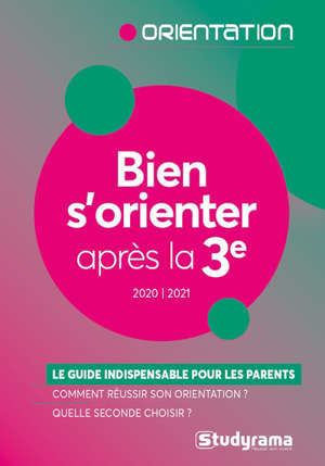 Bien s'orienter après la 3e : 2020-2021