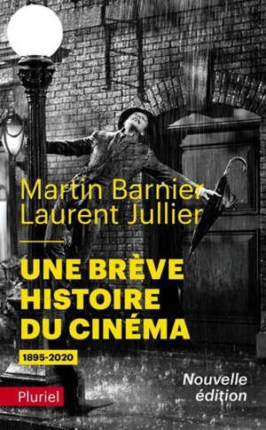 Une brève histoire du cinéma : 1895-2020