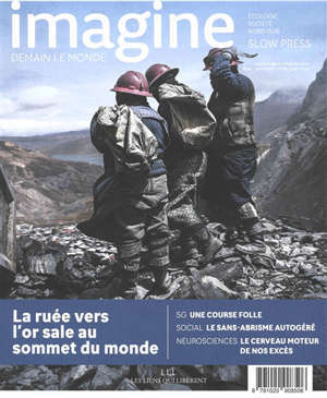 Imagine : demain le monde. n° 138, La ruée vers l'or sale au sommet du monde