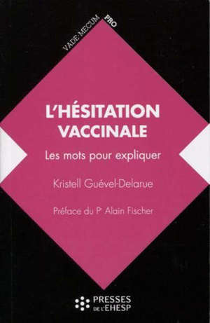 L'hésitation vaccinale : les mots pour expliquer