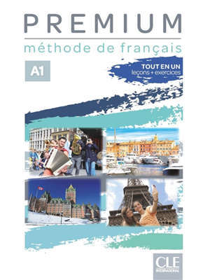 Premium A1 : méthode de français : tout en un, leçons + exercices