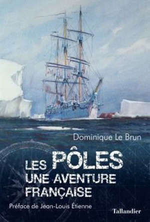 Les pôles : une aventure française