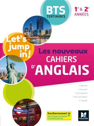 Let's jump in! : les nouveaux cahiers d'anglais BTS tertiaires 1re & 2e années