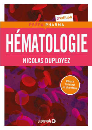 Hématologie : réussir l'internat en pharmacie