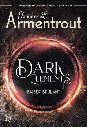 Dark elements. Volume 1, Baiser brûlant
