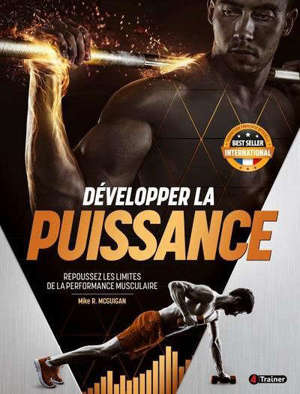 Développer la puissance : repoussez les limites de la performance musculaire