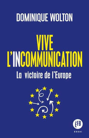 Europe : éloge de l'incommunication