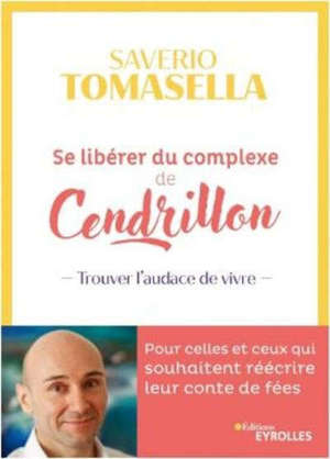 Se libérer du complexe de Cendrillon : trouver l'audace de vivre