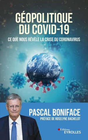 Géopolitique du Covid-19 : ce que nous révèle la crise du coronavirus