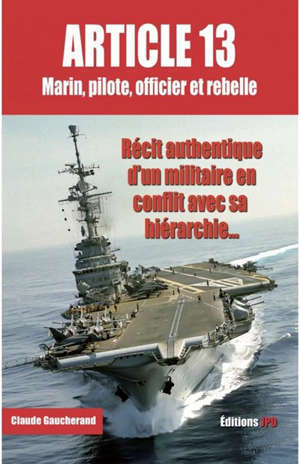 Article 13 : marin, pilote, officier et rebelle