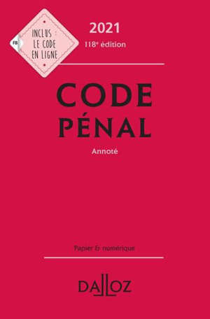 Code pénal 2021 : annoté