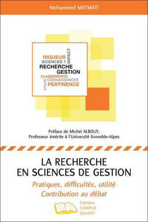 La recherche en sciences de gestion : pratiques, difficultés, utilité : contribution au débat