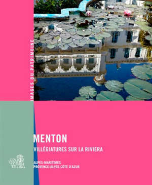 Menton : villégiatures sur la riviera