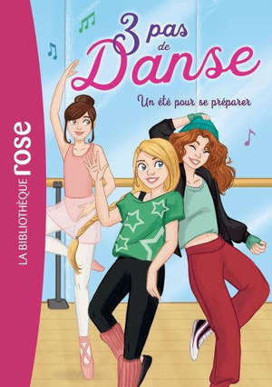 3 pas de danse. Volume 1, Un été pour se préparer