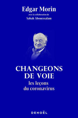 Changeons de voie : les leçons du coronavirus