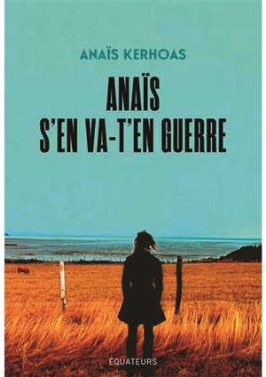 Anaïs s'en va-t'en guerre