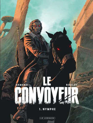 Le convoyeur. Volume 1, Nymphe
