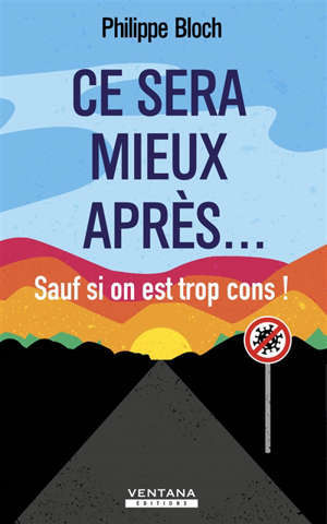 Ce sera mieux après... sauf si on est trop cons ! : par ici la sortie de crise optimiste