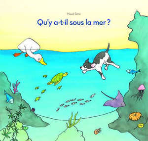 Qu'y a-t-il sous la mer ?