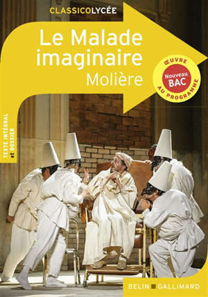 Le malade imaginaire : oeuvre au programme, nouveau bac