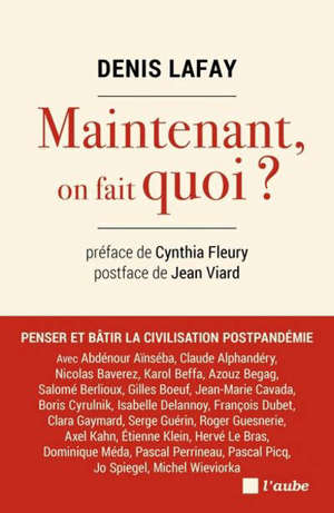 Et maintenant, on fait quoi ? : pandémie du coronavirus