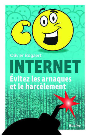 Internet : évitez les arnaques et le harcèlement