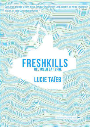 Freshkills : recycler la terre
