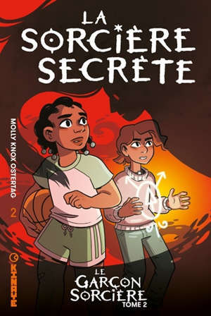 Le garçon sorcière. Volume 2, La sorcière secrète