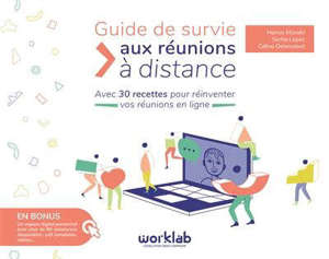 Guide de survie aux réunions à distance : les meilleures techniques pour co-construire à distance