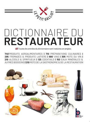 Dictionnaire du restaurateur : le petit Galliot : 3.400 articles pour entrer dans le monde de la gastronomie