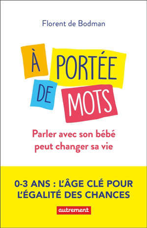 A portée de mots : parler avec son bébé peut changer sa vie