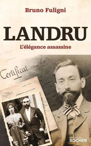 Landru : l'élégance assassine