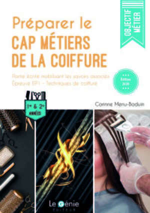 Préparer le CAP métiers de la coiffure : partie écrite mobilisant les savoirs associés : épreuve EP1, technique de coiffure, 1re et 2e années