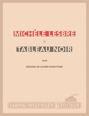 Tableau noir : récit