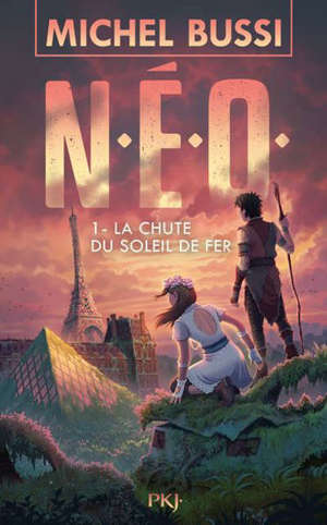 NEO. Volume 1, La chute du soleil de fer