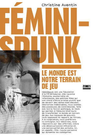 FéminiSpunk : le monde est notre terrain de jeu