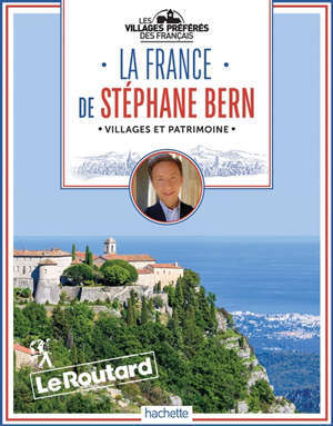 La France de Stéphane Bern : villages et patrimoine