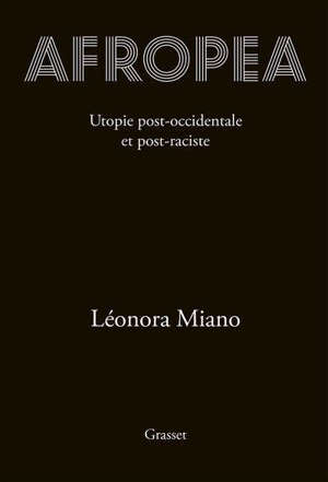 Afropea : utopie post-occidentale et post-raciste