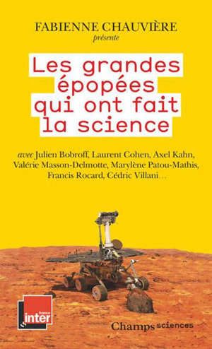 Les grandes épopées qui ont fait la science