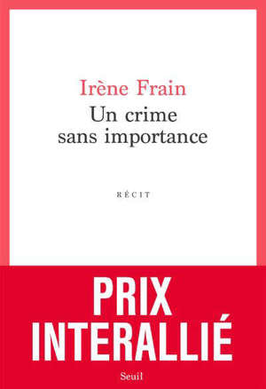 Un crime sans importance : récit