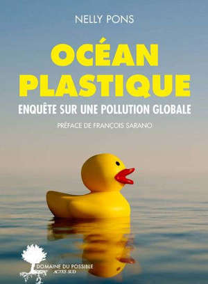 Océan plastique : enquête sur une pollution globale