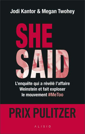 She said : l'enquête qui a révélé l'affaire Weinstein et fait exploser le mouvement #MeToo
