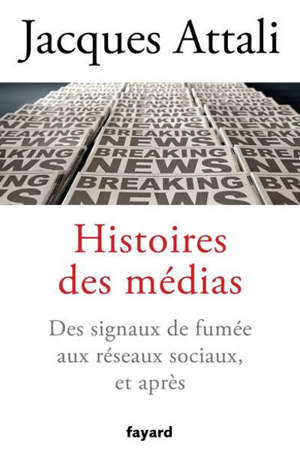 Histoire des médias : des signaux de fumée aux réseaux sociaux, et après