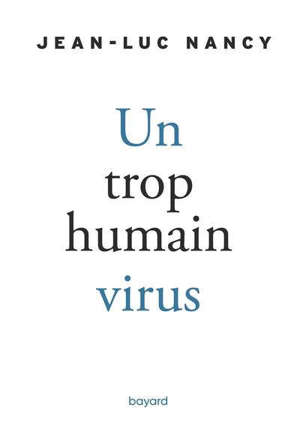 Un trop humain virus