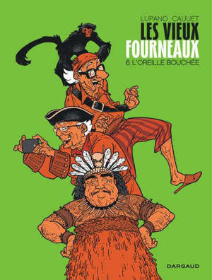 Les vieux fourneaux. Volume 6, L'oreille bouchée