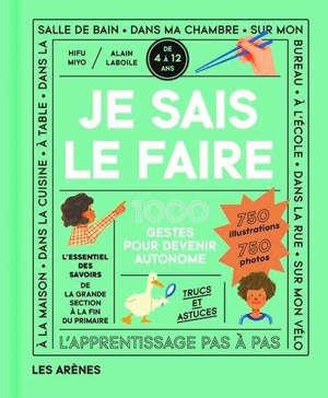Je sais le faire : 1.000 gestes pour devenir autonome
