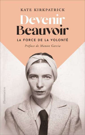 Devenir Beauvoir : une vie de liberté